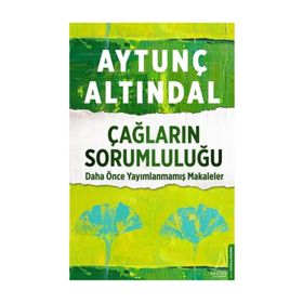 Çağların Sorumluluğu - Aytunç Altındal