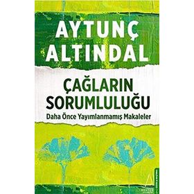 Çağların Sorumluluğu - Aytunç Altındal