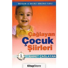 Çağlayan Çocuk Şiirleri - 1. Sınıflar İçin - Ahmet Çağlayan