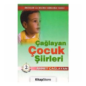 Çağlayan Çocuk Şiirleri - 2. Sınıflar İçin - Ahmet Çağlayan