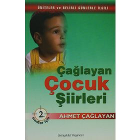Çağlayan Çocuk Şiirleri - 2. Sınıflar İçin - Ahmet Çağlayan