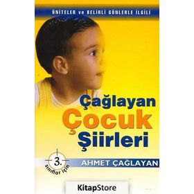 Çağlayan Çocuk Şiirleri - 3. Sınıflar İçin - Ahmet Çağlayan