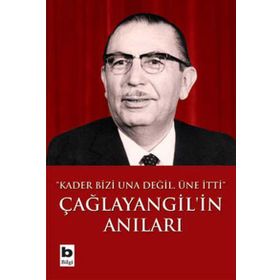 Çağlayangil’in Anıları Kader Bizi Una Değil, Üne İtti - Tanju Cılızoğlu