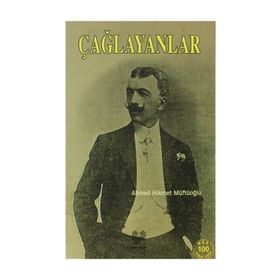 ÇAĞLAYANLAR - AHMED HIKMET MÜFTÜOĞLU