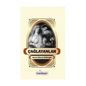 ÇAĞLAYANLAR - AHMED HIKMET MÜFTÜOĞLU
