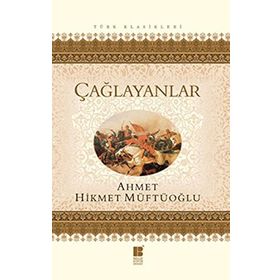 ÇAĞLAYANLAR - AHMET HIKMET MÜFTÜOĞLU (ISBN:9786055261177)