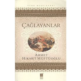 ÇAĞLAYANLAR - AHMET HIKMET MÜFTÜOĞLU (ISBN:9786055261177)