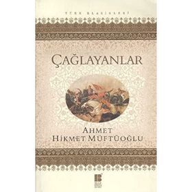 ÇAĞLAYANLAR - AHMET HIKMET MÜFTÜOĞLU (ISBN:9786055261177)