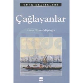 ÇAĞLAYANLAR - AHMET HIKMET MÜFTÜOĞLU (ISBN:9789752676152)