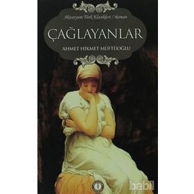ÇAĞLAYANLAR - AHMET MITHAT MÜFTÜOĞLU