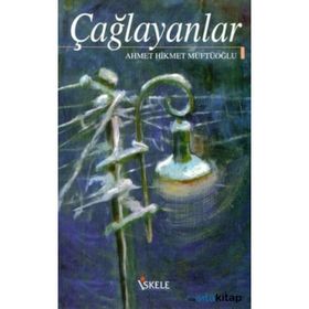 ÇAĞLAYANLAR - AHMET MITHAT MÜFTÜOĞLU