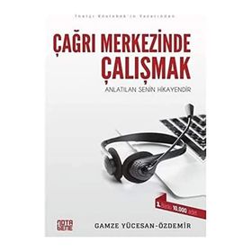 Çağrı Merkezinde Çalışmak - Gamze Yücesan
