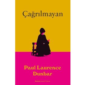 Çağrılmayan - Paul Laurence Dunbar