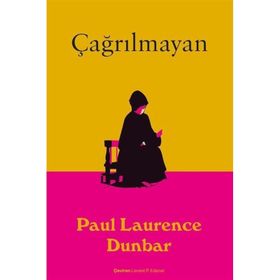 Çağrılmayan - Paul Laurence Dunbar