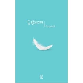 Çağsızım - Serçin Çelik