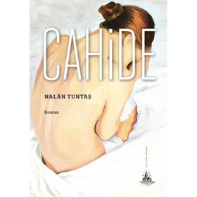 Cahide - Nalan Tuntaş