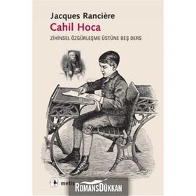 Cahil Hoca - Jacques Ranciere