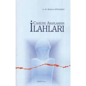 Cahiliye Araplarının İlahları