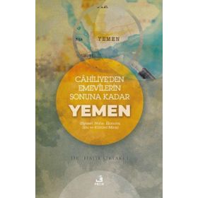 Cahiliyeden Emevilerin Sonuna Kadar Yemen - Fecr Yayınları