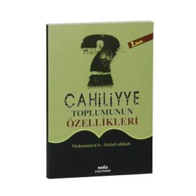 Cahiliyye Toplumunun Özellikleri - Muhammed b. Abdu’l-Vehhab