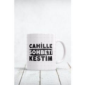 Cahille Sohbeti Kestim Baskılı Kupa