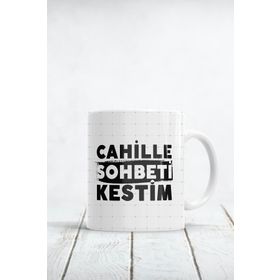 Cahille Sohbeti Kestim Baskılı Kupa