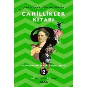 CAHILLIKLER KİTABI - JOHN LLOYD, JOHN MITCHINSON
