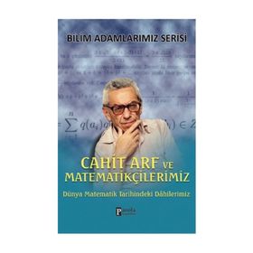 Cahit Arf ve Matematikçilerimiz - Ali Kuzu