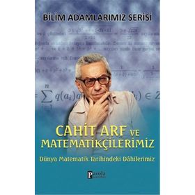 Cahit Arf ve Matematikçilerimiz - Ali Kuzu