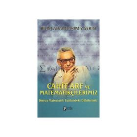 Cahit Arf ve Matematikçilerimiz - Ali Kuzu