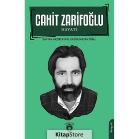 Cahit Zarifoğlu Hayatı - Kasım Hasan Ünal