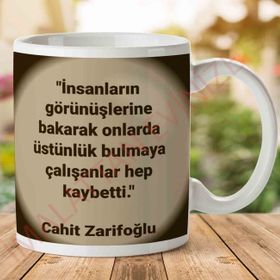 Cahit Zarifoğlu Hep Kaybetti Baskılı Kupa Bardak