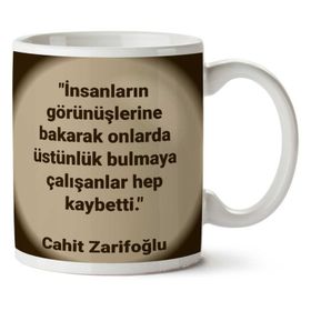 Cahit Zarifoğlu Hep Kaybetti Baskılı Kupa Bardak
