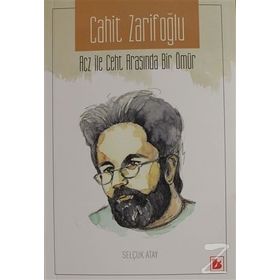CAHIT ZARİFOĞLU YÜREK SAFINDA BIR ŞAİR - ALIM KAHRAMAN
