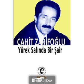 CAHIT ZARİFOĞLU YÜREK SAFINDA BIR ŞAİR - ALIM KAHRAMAN