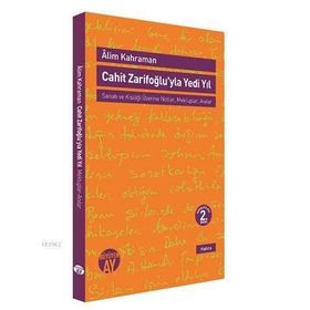 Cahit Zarifoğlu’yla Yedi Yıl Mektuplar - Anılar - Alim Kahraman