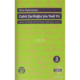 Cahit Zarifoğlu’yla Yedi Yıl Mektuplar - Anılar - Alim Kahraman