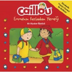 Caillou - Emma'nın Fazladan Yemeği - Kolektif