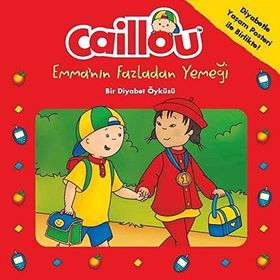 Caillou - Emma'nın Fazladan Yemeği - Kolektif