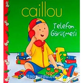 CAILLOU HİKAYE KİTABI 5 - TELEFON GÖRÜŞMESİ !