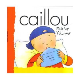 CAILLOU HİKAYE KİTABI MACERACI SERİSİ 6 - MEKTUP YOLLUYOR