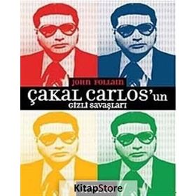 ÇAKAL CARLOSUN GIZLI SAVAŞLARI - JOHN FOLLAIN