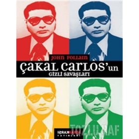 ÇAKAL CARLOSUN GIZLI SAVAŞLARI - JOHN FOLLAIN