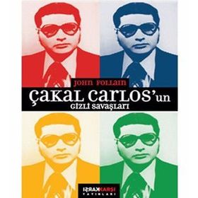 ÇAKAL CARLOSUN GIZLI SAVAŞLARI - JOHN FOLLAIN