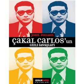 ÇAKAL CARLOSUN GIZLI SAVAŞLARI - JOHN FOLLAIN