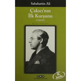 Çakıcı'nın İlk Kurşunu Tereke - Sabahattin Ali