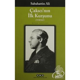 Çakıcı'nın İlk Kurşunu Tereke - Sabahattin Ali