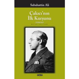 Çakıcı'nın İlk Kurşunu Tereke - Sabahattin Ali