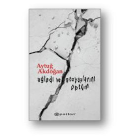 Çakıl Adlı Bir Köpüş - Aysel Kumru Korkut