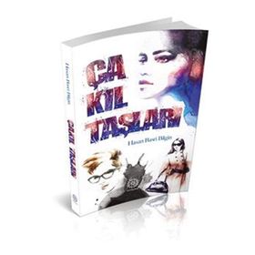 ÇAKIL TAŞLARI - HASAN BASRI BILGIN
